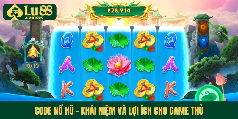 Code nổ hũ - Khái niệm và lợi ích cho game thủ