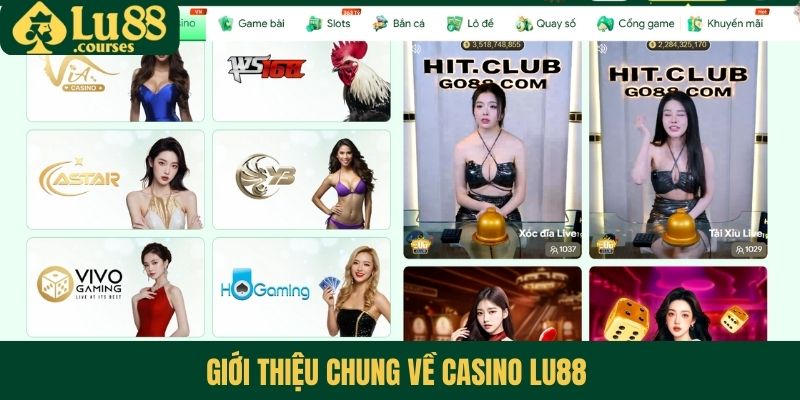 Giới thiệu chung về casino Lu88 